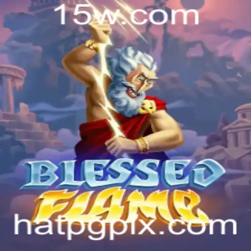 Descubra o Mundo de BlessedFlame: Um Mergulho no Universo de HATPG